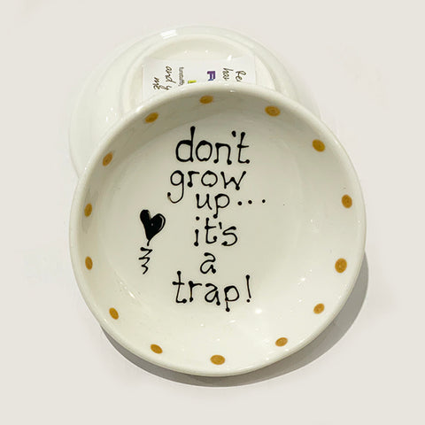 Don't Grow Up, It's a Trap - Rings-n-Things Dish