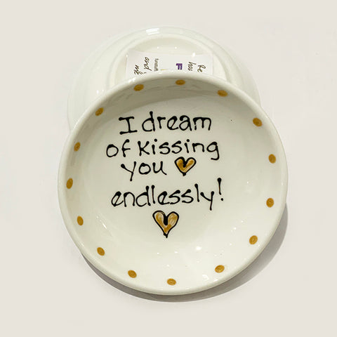 I Dream of Kissing You Endlessly - Rings-n-Things Dish