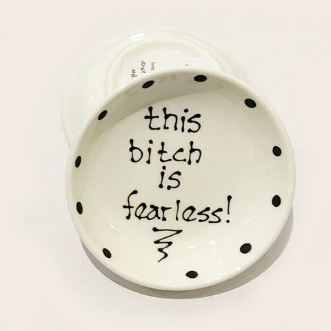 This Bitch is Fearless - Rings-n-Things Dish