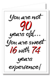Greeting Card - You're Not 90...