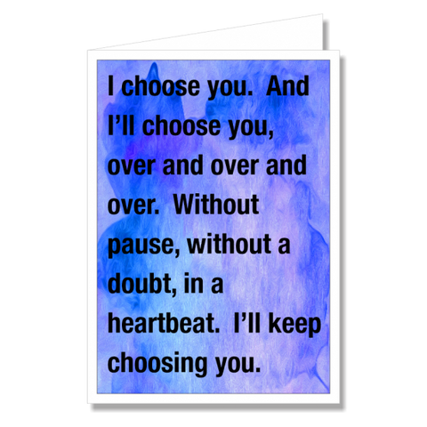 Greeting Card - I Choose You
