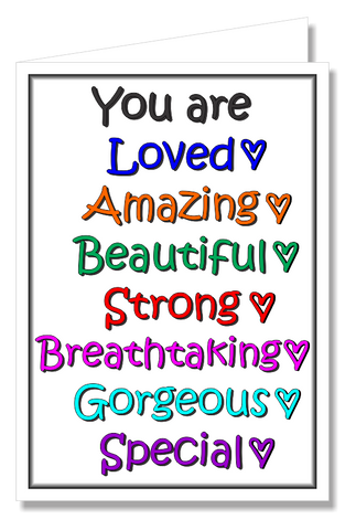 Greeting Card - You Are Loved Amazing...