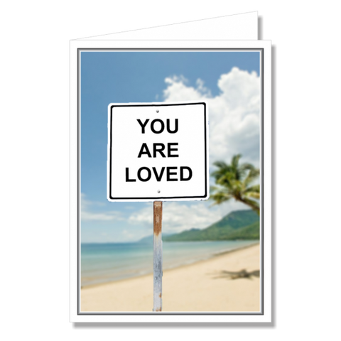 Greeting Card - You Are Loved Text Sign