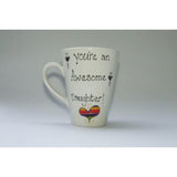 You're an Awesome Daughter Mug