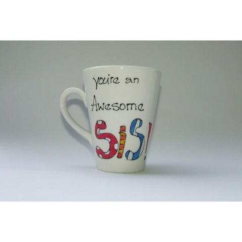 You're an Awesome Sister Mug