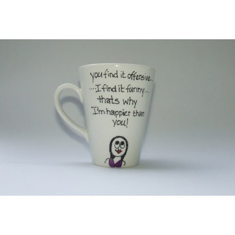 You Find it Offensive, I Find it Funny Mug