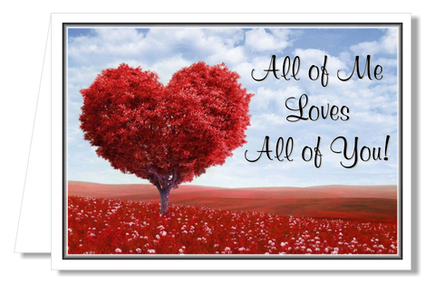 Greeting Card - All of Me Loves All of You