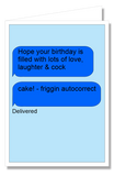 Greeting Card - Happy Birthday Autocorrected SMS
