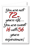 Greeting Card - You're Not 72...