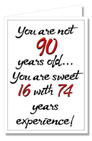 Greeting Card - You're Not 90...