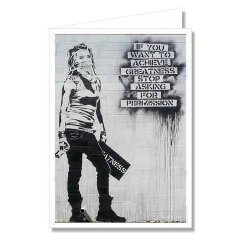 Greeting Card - Inspired by Banksy Greatness