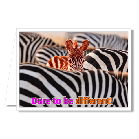 Greeting Card - Dare to be Different