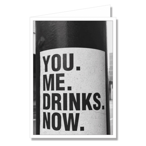Greeting Card - You Me Drinks Now