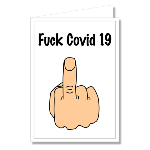 Greeting Card - Fuck Covid 19
