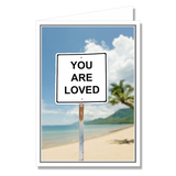 Greeting Card - You Are Loved Text Sign