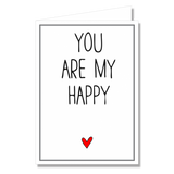 Greeting Card - You Are My Happy