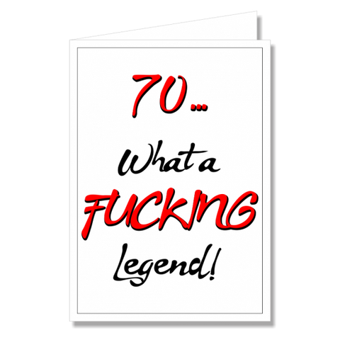 Greeting Card - What a Fucking Legend