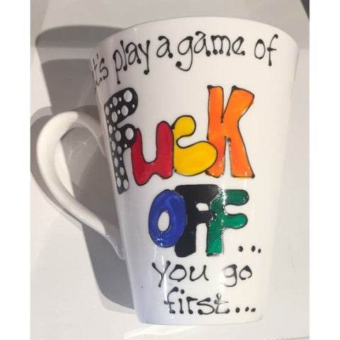Play a Game of Fuck Off Mug